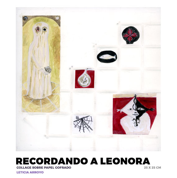 Recordando a Leonora, Leticia Arroyo
