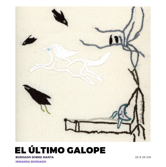 El último galope, Miranda Bordado