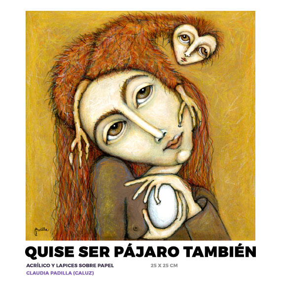 Quise ser pájaro también, Claudia Padilla