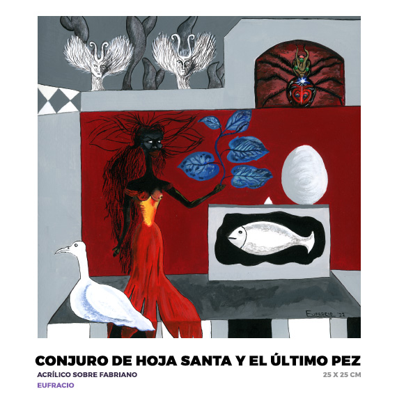 Conjuro de hoja santa y el último pez, Eufracio