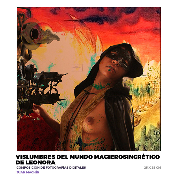 Vislumbres del mundo MagiEroSincrético de Leonora, Karla & Johns, Juan Machín