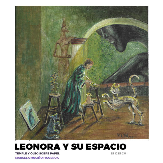 Leonora y su espacio, Marcela Muciño