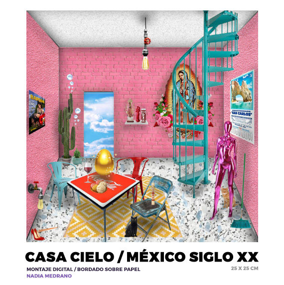 Casa Cielo / México Siglo XX, Nadia Medrano