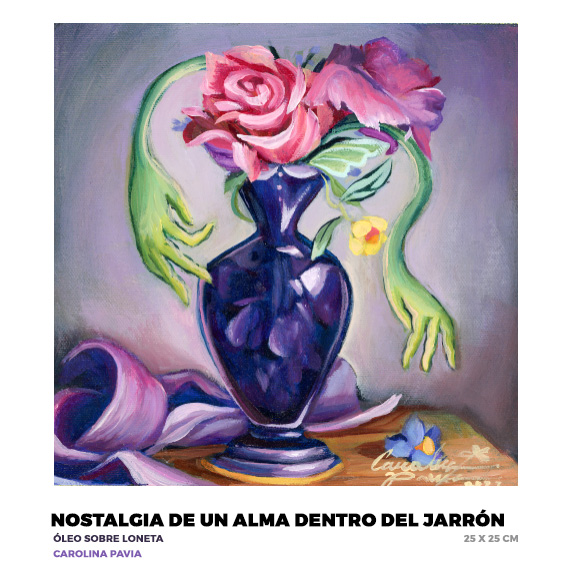Nostalgía de un alma dentro del jarrón, Carolina Pavia